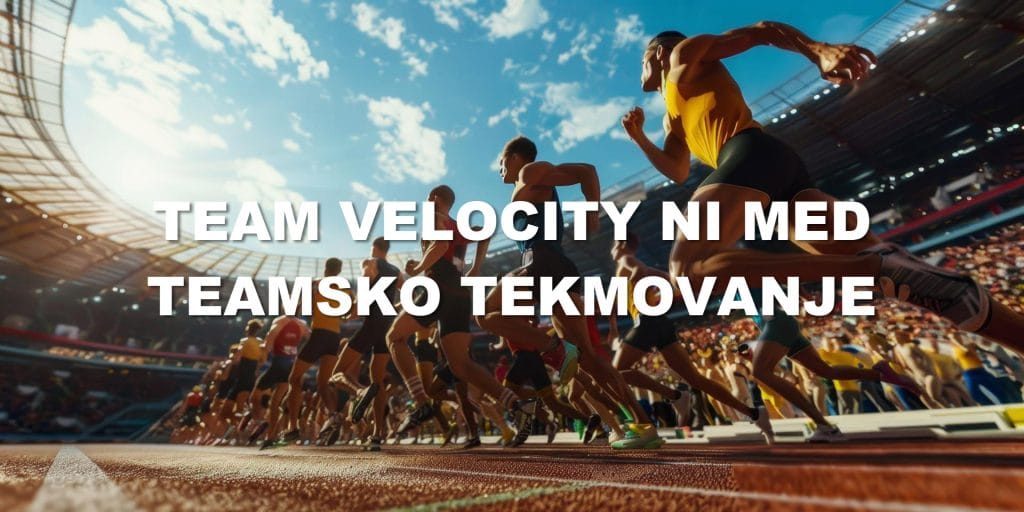 Team velocity ni med teamsko tekmovanje